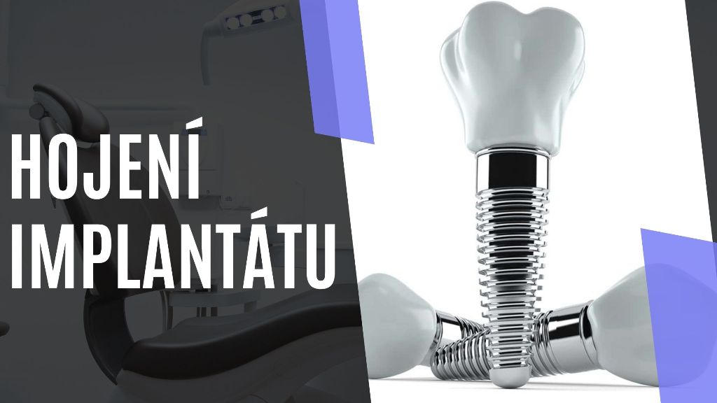 Hojení implantátu